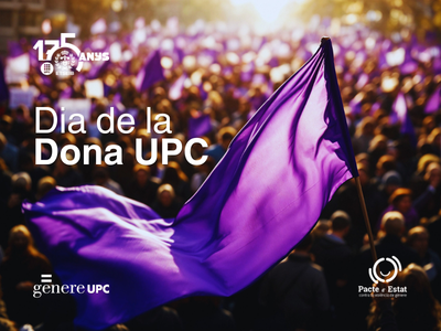 8 de març-Dia Internacional de la Dona a la UPC